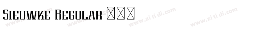 Sieuwke Regular字体转换 Sieuwke Regular字体转换
